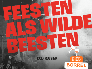 BiebBorrel: Feesten als Wilde Beesten